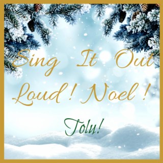Sing It Out Loud! Noel! lyrics | Boomplay Music