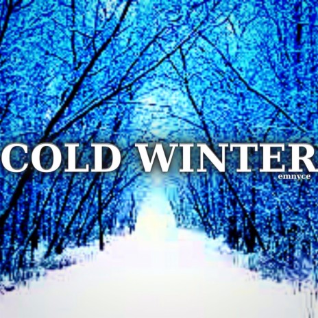 Cold Winter | Boomplay Music