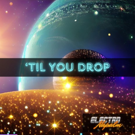 'Til You Drop | Boomplay Music