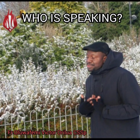 WHO IS SPEAKING?