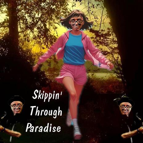 Skippin Through Paradise | Boomplay Music