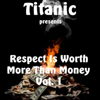 Respect Is Worth More Than Money