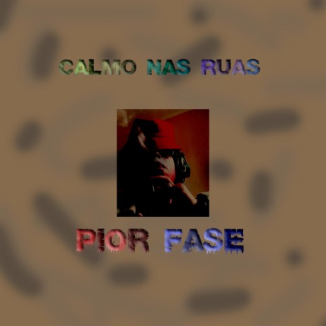 Calmo Nas Ruas | Boomplay Music