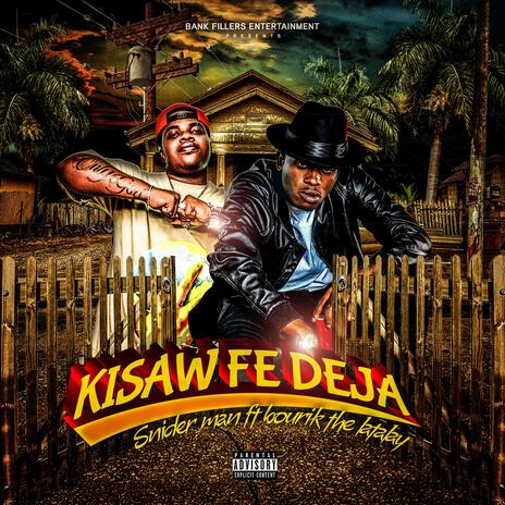 Kisaw fe deja ft. Bourik the latalay | Boomplay Music