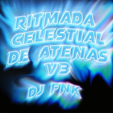 Ritmada Celestial De Atenas V3 | Boomplay Music
