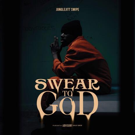 Swear To God | Boomplay Music