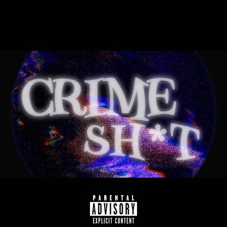 Crimeshit | Boomplay Music