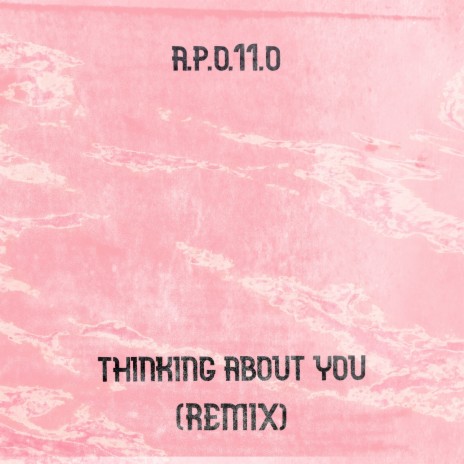 Thinking About You (Remix)