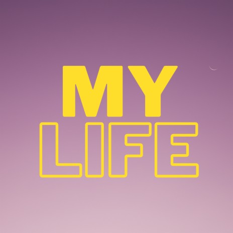 My life | Boomplay Music