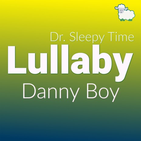 Danny Boy (Music Box Lullaby)