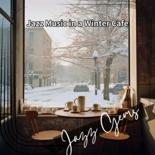 Jazz Music in a Winter Cafe
