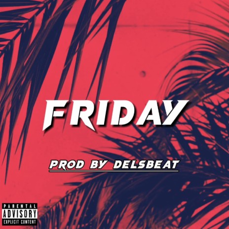 Friday | Boomplay Music