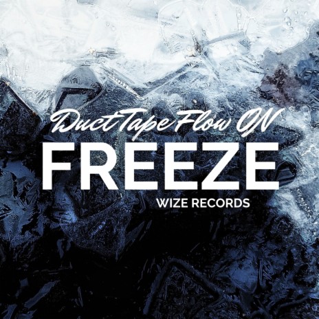 Duct Tape Flow On Freeze | Boomplay Music