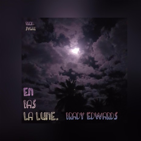 En Bas La Lune | Boomplay Music