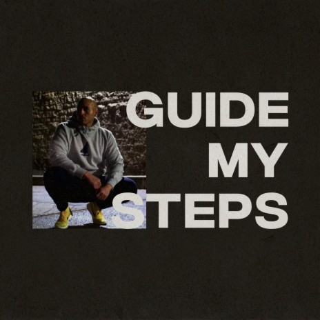 Guide My Steps
