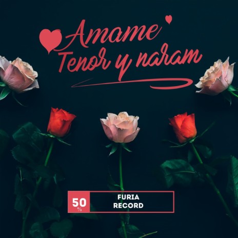 Amame ft. Tenor & Naram | Boomplay Music