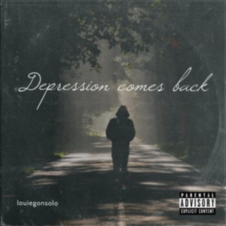 Depression Comes Back (Remastered Version) ft. Luisfr lyrics | Boomplay Music