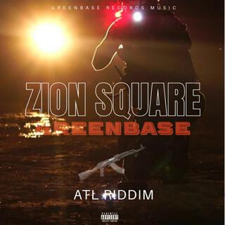 Zion Square 2024 ATL Riddim