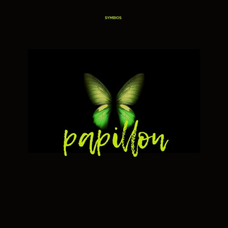 PAPILLON | Boomplay Music