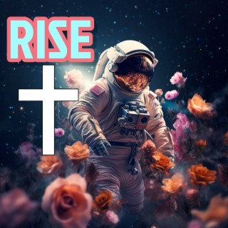 Rise