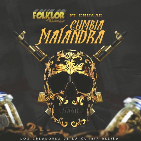 La Cumbia Malandra ft. Cruz AG | Boomplay Music