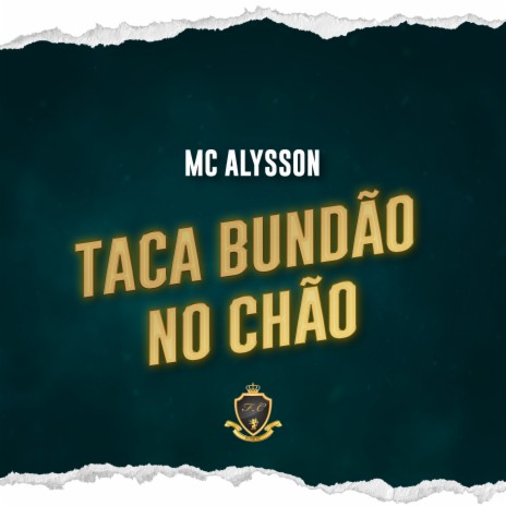 Taca Bundão no Chão | Boomplay Music