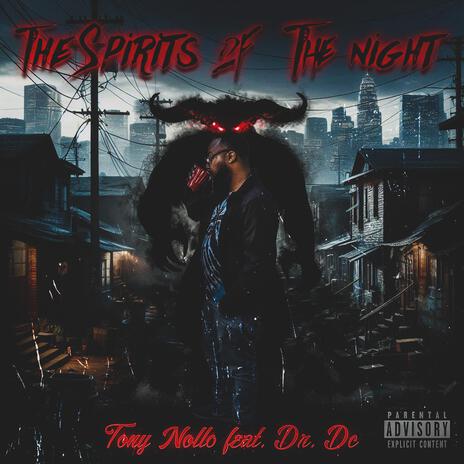 The Spirits of The Night ft. Dr DC | Boomplay Music