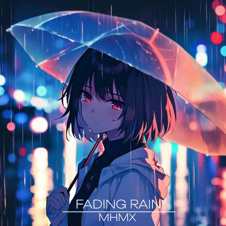 FADING RAIN(Sped up)