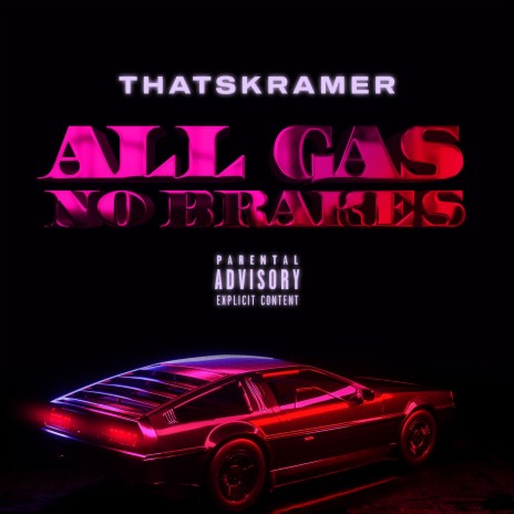 All Gas No Brakes | Boomplay Music