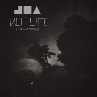 Half Life (Hindsight Version) lyrics | Boomplay Music