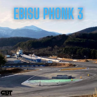 EBISU PHONK 3