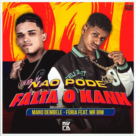 Nao Pode Faltar o Kank ft. Furia & Mr Bim | Boomplay Music