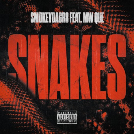 SNAKES ft. MW QUE | Boomplay Music