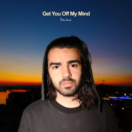 Get You Off My Mind | Boomplay Music