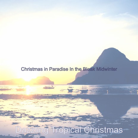 Auld Lang Syne, Christmas in Paradise
