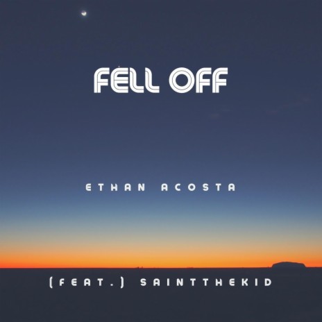 Fell Off (feat. Saintthekid) | Boomplay Music