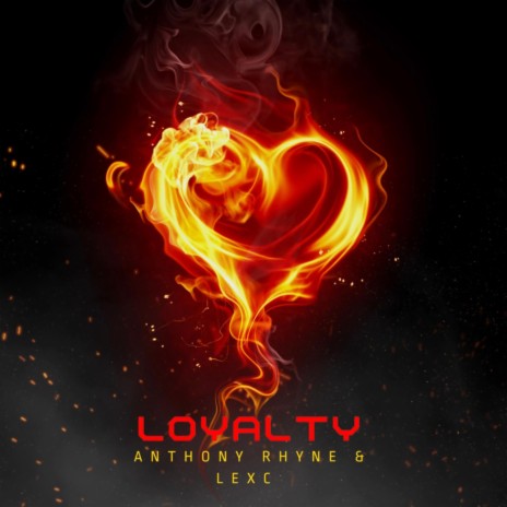 Loyalty ft. LexC | Boomplay Music