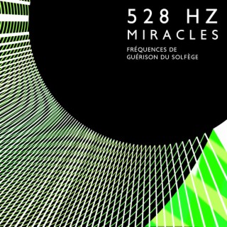 528 Hz – Miracles: Fréquences de guérison du solfège, guérison et réparation de l'ADN, régénération cellulaire
