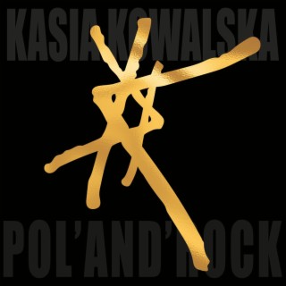 Kasia Kowalska Live Pol'and'Rock Festival 2021