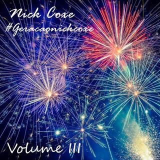 NICK COXE VOLUME lll