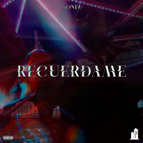 RECUERDAME | Boomplay Music