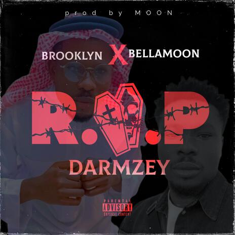 RIP DARMZEY | Boomplay Music