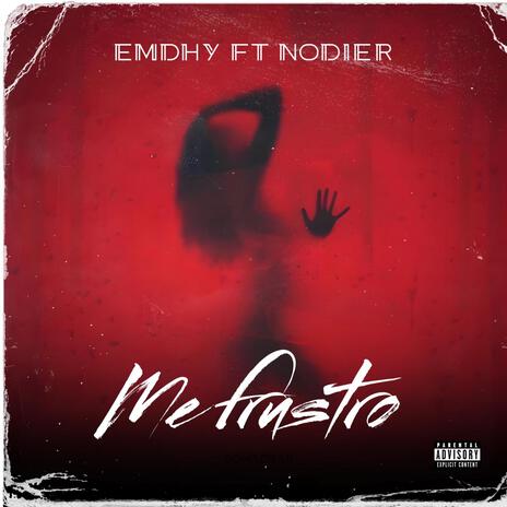 Me Frustro ft. nodier | Boomplay Music