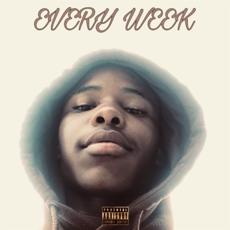 EVERY WEEK | Boomplay Music