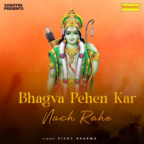 Bhagva Pehen Kar Nach Rahe | Boomplay Music