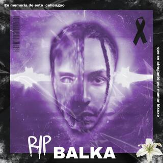 RIP BALKA