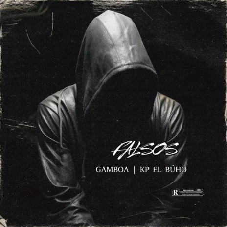 Falsos ft. Kp el Búho | Boomplay Music