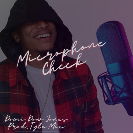 Microphone Check | Boomplay Music