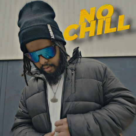 No Chill | Boomplay Music