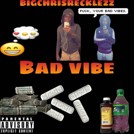 BAD VIBE | Boomplay Music